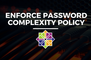 enforce-password-complexity-policy-on-centos-cyber-ranges